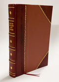 The Centennial of the New York Avenue Presbyterian Church, Washington, .. : / 1903 Edition (1903) [Leather Bound]