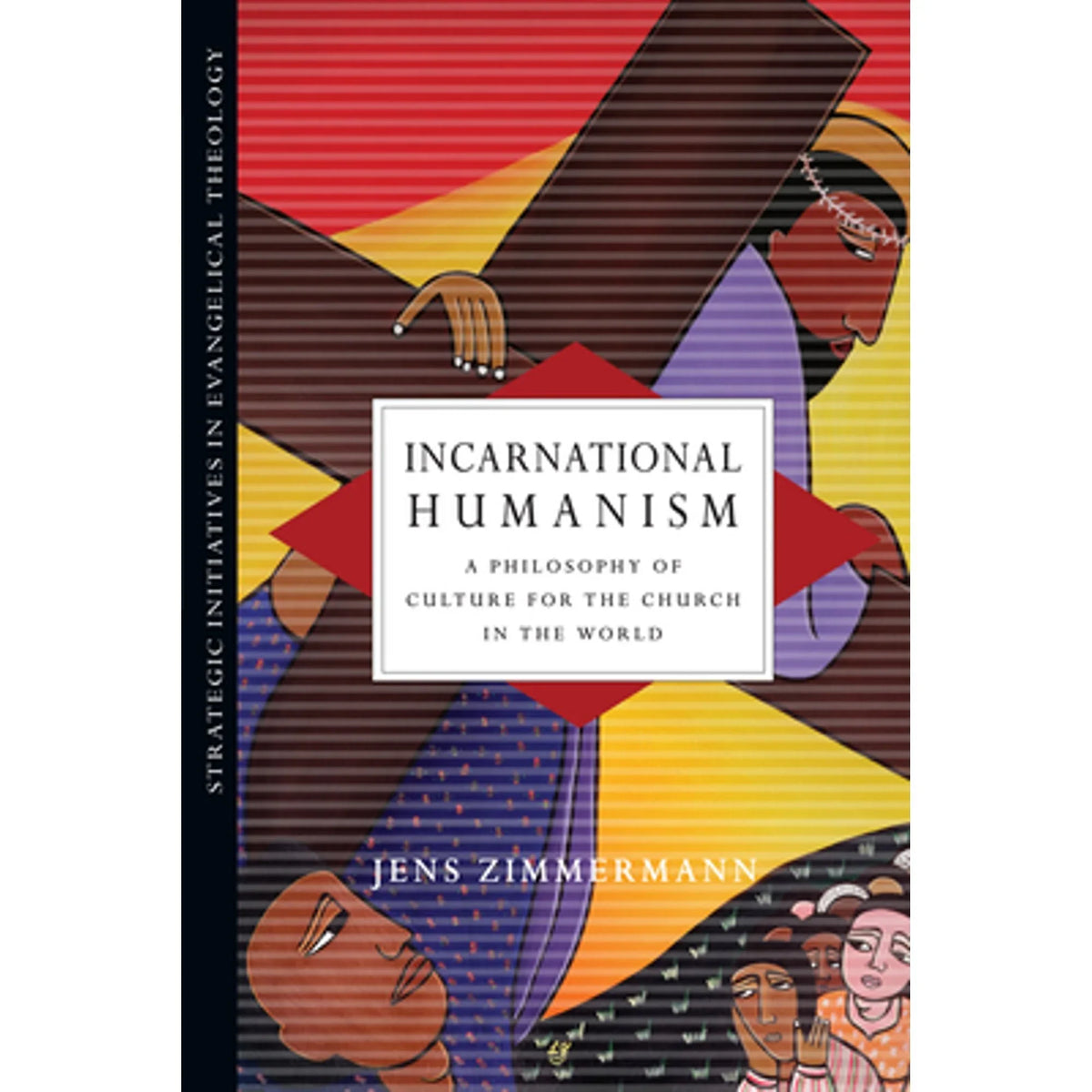 Pre-Owned Incarnational Humanism:  Philosophy of Culture for the Church in the World (Paperback) by Jens Zimmermann